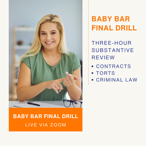Free  Fleming's Edge Baby Bar Final Drill is a 3-Hour, Virtual and Interactive Learning Experience  Fleming’s Edge Baby Bar Final Drill is a live baby bar exam prep experience that presents a big-picture review of issues and approaches, with prediction of upcoming Baby Bar testable issues based on recently tested subjects.  Join us!   June 15, 2024  1:00 PM PT - 4:00 PM PT