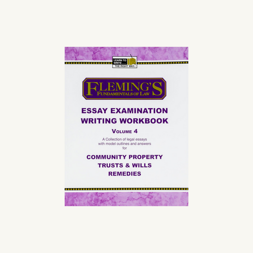 Fleming's Essay Exam Writing Workbook, Volume 4, is a comprehensive guide to mastering your issue spotting, analysis, and writing skills. With 16 practice tests, sample answers, and detailed instructions, this self-instructional manual from Fleming's is perfect for those preparing for the bar exam. Covering Community Property, Remedies, and Trusts/Wills,